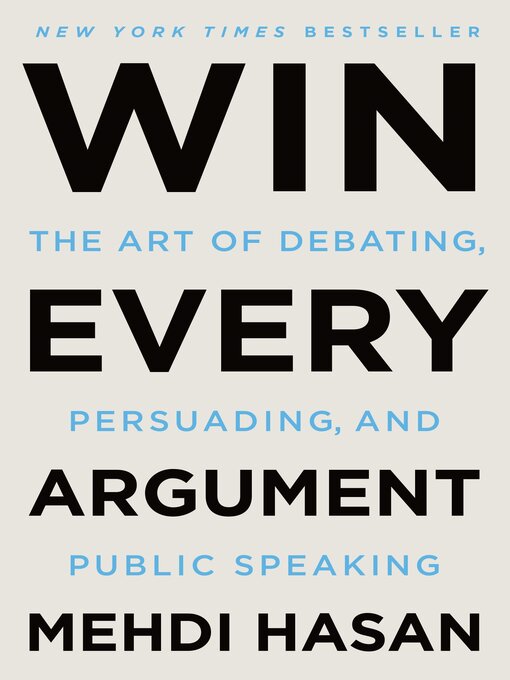 Title details for Win Every Argument by Mehdi Hasan - Wait list